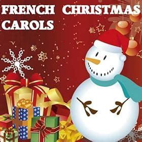 Amazon.com: French Christmas Carols (The Best of Christmas Songs): The ...