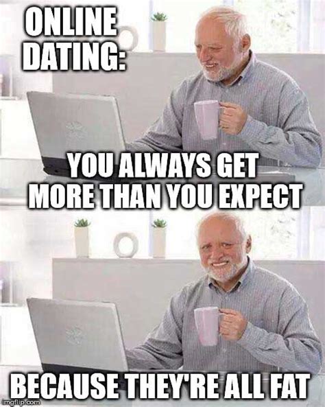 22 Funny Online Dating Memes That Might Make You Cry If You're Currently