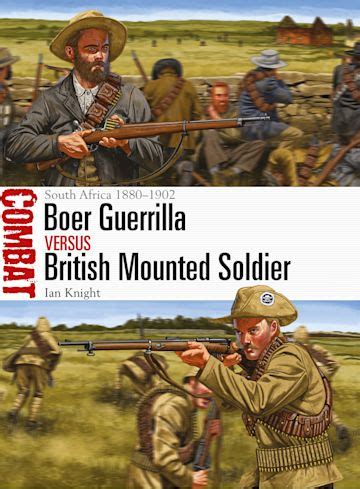 Boer Guerrilla vs British Mounted Soldier: South Africa 1880–1902 ...