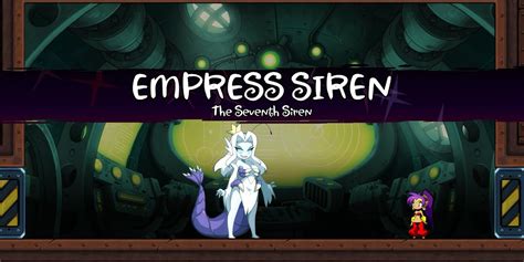 Shantae and the Seven Sirens: Ultra Empress Siren Final Boss Guide