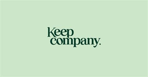 Keep Company