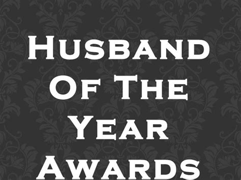 Husband of the Year Award