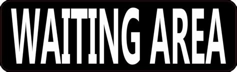 10in x 3in Waiting Area Sticker Vinyl Business Sign Decal Door Stickers - StickerTalk®