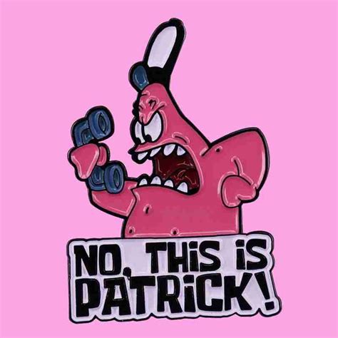 The Patrick Star Show 'No, This Is Patrick' Enamel Pin - Distinct Pins