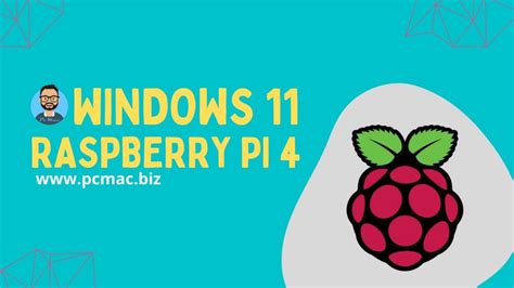 How to Install Windows 11 on Raspberry Pi 4 | 2023 - PcMac