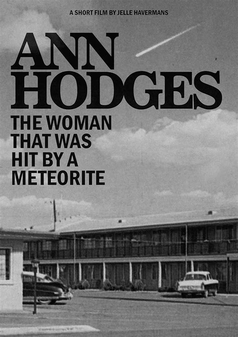 Ann Hodges: The Woman That Was Hit by A Meteorite (Short 2021) - IMDb