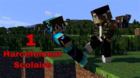 Minecraft Ep 1 L'harcelement Scolaire , Le Suicide - YouTube