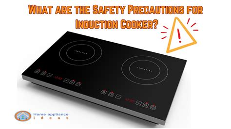 What are the Safety Precautions for Induction Cooker?