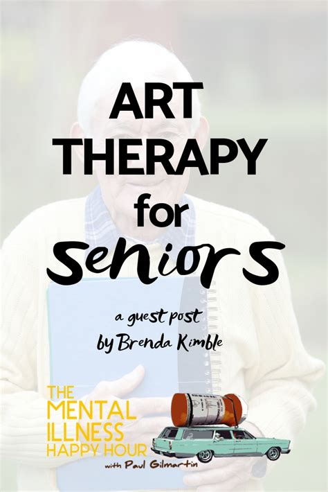 Art Therapy for Seniors - The Mental Illness Happy Hour