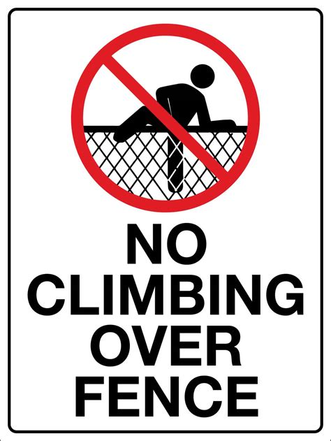 No Climbing Over Fence Sign – New Signs