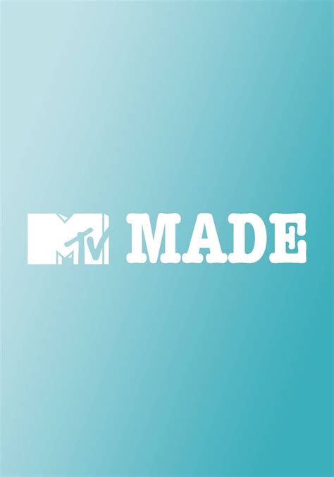 Made Season 10 - watch full episodes streaming online