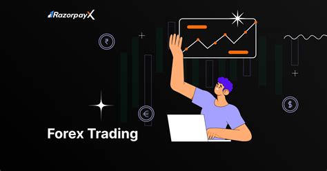 The Ultimate Guide to Forex Trading: Tips, Strategies, and More-RAzorpayX