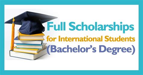 Bachelor Degree's Full Scholarships for International Students