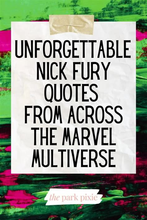 Unforgettable Nick Fury Quotes to Inspire and Intrigue