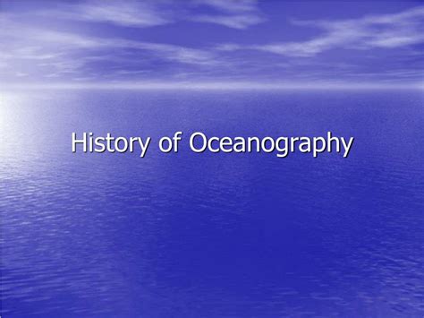 PPT - History of Oceanography PowerPoint Presentation, free download ...