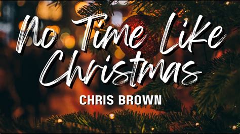 No Time Like Christmas (Lyrics) - Chris Brown - YouTube