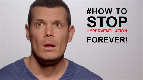 How to overcome hyperventilation: #1 TIP TO STOP A HYPERVENTILATION SYNDROME FOREVER - YouTube