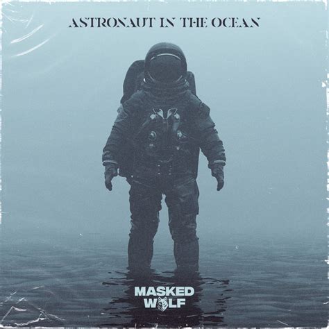 Astronaut In The Ocean - song by Masked Wolf | Spotify