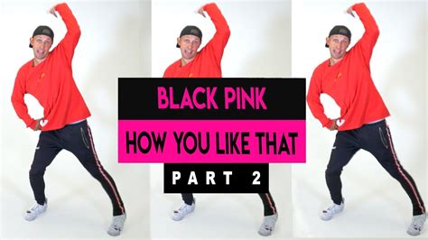 BLACKPINK - "How You Like That" Dance Tutorial | Matt Steffanina & Nicole Laeno Choreography pt ...