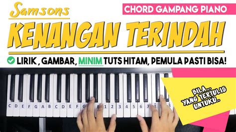 Kenangan Terindah Chord Piano / Chord Gitar Dan Lirik Lagu Kenangan ...