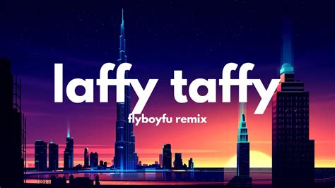 Laffy Taffy FlyBoyFu remix (Lyrics) | Shake that Laffy Taffy [Tiktok Song] - YouTube