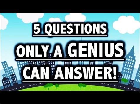 5 Questions Only a Genius Can Answer! - Genius IQ Test | Best brain teasers, Common sense test ...