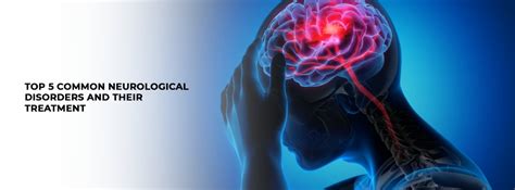 Top 5 Common neurological disorders and their treatment - BMCHRC