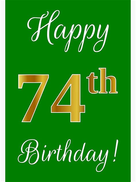 "Elegant, Faux Gold Look Number, "Happy 74th Birthday!" (Green ...