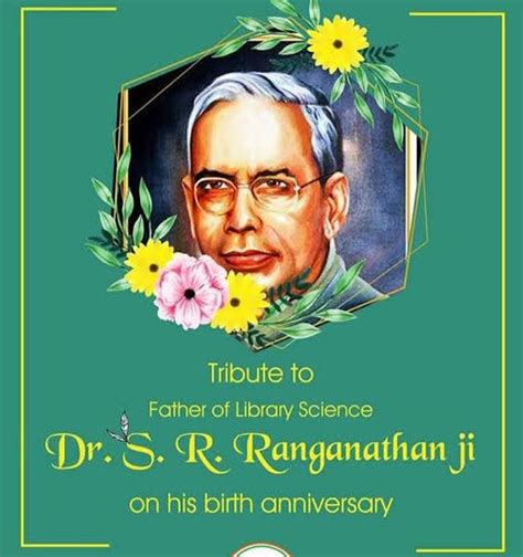 Tribute to Father of Library Science [Ranganathan] on his birth anniversary – 21st Century ...