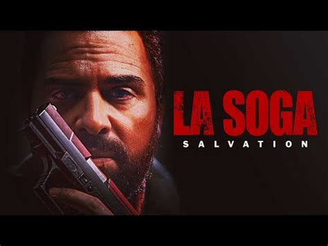 La Soga Salvation Official Trailer Video