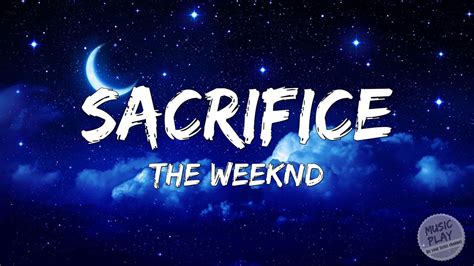 The Weeknd - Sacrifice (Lyrics) - YouTube