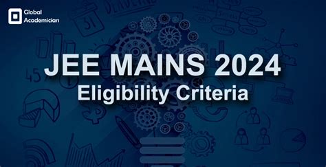 JEE Main 2024 Eligibility Criteria - Global Academician