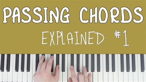 Passing Chords Explained! #1 - Piano Understand