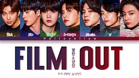 BTS - Film Out Lyrics (방탄소년단/防弾少年団 - Film Out 가사) [Color Coded Kan/Rom/Eng] - YouTube