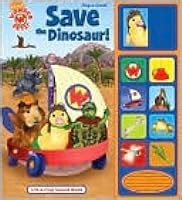 The Wonder Pets Save the Dinosaur! by Josh Selig