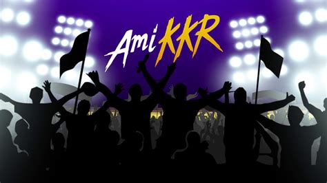 Ami KKR‬ now and forever | Kolkata Knight Riders | I Am KKR‬ | VIVO IPL - Indian Premier League ...