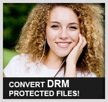 DRM Removal. Remove DRM Protection