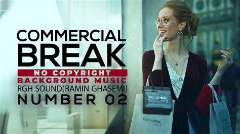 No Copyright Music For Commercial Break - Number 02 - YouTube