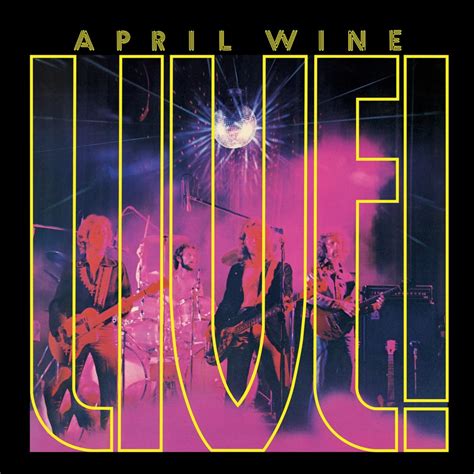 April Wine - Live! - Reviews - Album of The Year