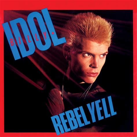 Billy Idol - Rebel Yell - Reviews - Album of The Year