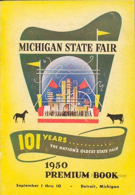 Michigan State Fair 1950 Premium Book - 101 years...The nation's oldest fair. | Michigan ...