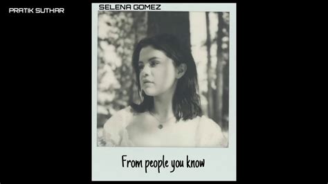 People you know - Selena Gomez (lyrics status) - YouTube