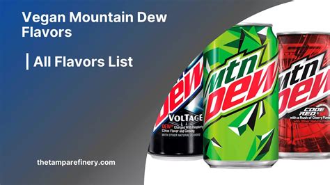 Vegan Mountain Dew Flavors [2023] | All Flavors List - FoodGuidez