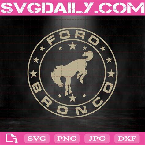 Ford Bronco Vintage Star Bronco Svg, Ford Bronco Logo Svg, Svg Png Dxf Eps AI Instant Download ...