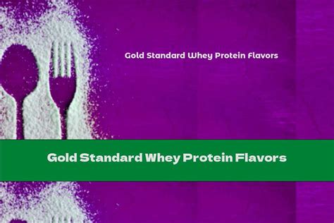 Gold Standard Whey Protein Flavors - This Nutrition