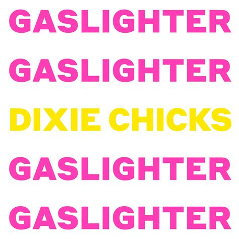 Dixie Chicks (The Chicks) GASLIGHTER Album Art? | Steve Hoffman Music Forums