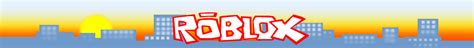 roblox banner 2010 - 2011 : r/oldroblox