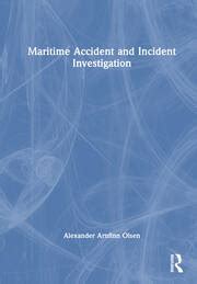 Maritime Accident and Incident Investigation - 1st Edition - Alexander