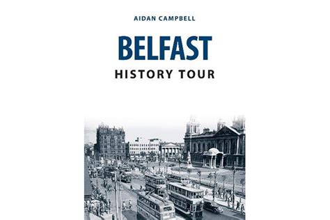 Review – Belfast History Tour - Current Archaeology