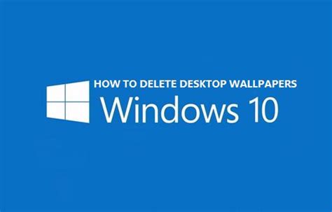 Easy methods to Delete Desktop Background Photographs in Home windows ...